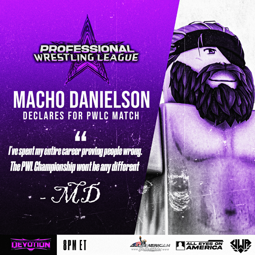 PWLROBLOX's tweet photo. After Miguel Ultras Announcement regarding the Professional Wrestling League Championship being crowned on the first show, 

the AMERICAN DRAGON @Mxchoo3x has OFFICIALLY DECLARED for the PWLC. 🏆

Macho Danielson has a GOLDEN Opportunity to win yet another Championship in his already spectacular career.⭐

Can he capitalize on this opportunity and be the new FACE of The League?