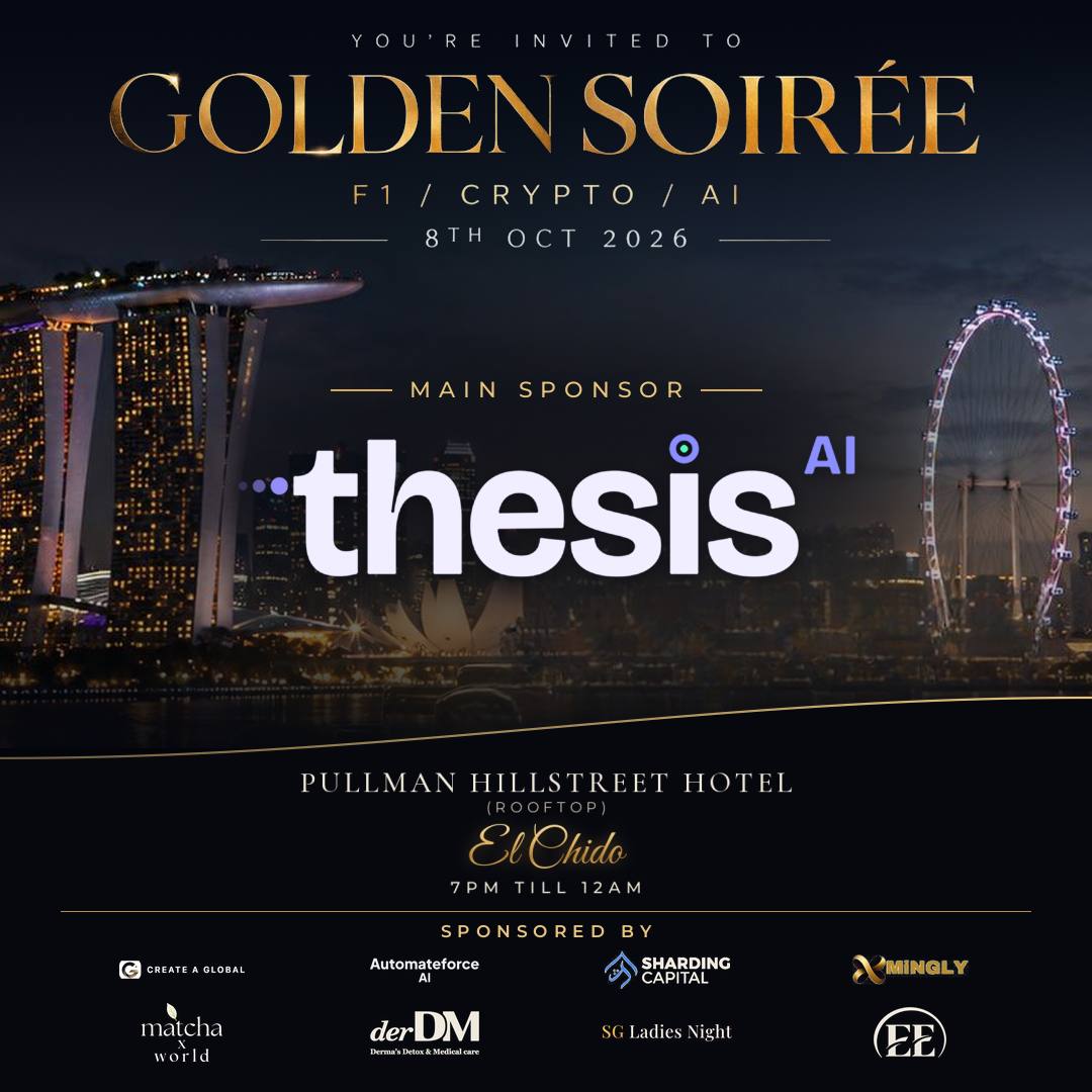 thesisAI_family's tweet photo. Singapore is about to get interesting. 🇸🇬🥂

On October 8th, Thesis AI takes over Golden Soirée as the Main Sponsor for a night where Crypto, AI, F1 and real connections come together.

No panels. No boring conference energy.

Come meet the people building, investing, trading and shaping what’s next — with the Thesis AI team right in the middle of it.

Live DJs. Rooftop views. Founders. VCs. KOLs. Traders. Builders.

And maybe a few surprises from Thesis. 👀

📍 Pullman Hill Street Hotel Rooftop
🗓 October 8 | 7PM–12AM

See you in Singapore.

$THESIS is just getting started.

IG: https://t.co/L2cbCrZGWp

Event: https://t.co/ww5HQUsVhe

Website: https://t.co/2NSnlNGYtH

X: https://t.co/gC3JX2ogDL

TG: https://t.co/BSbthbinSO