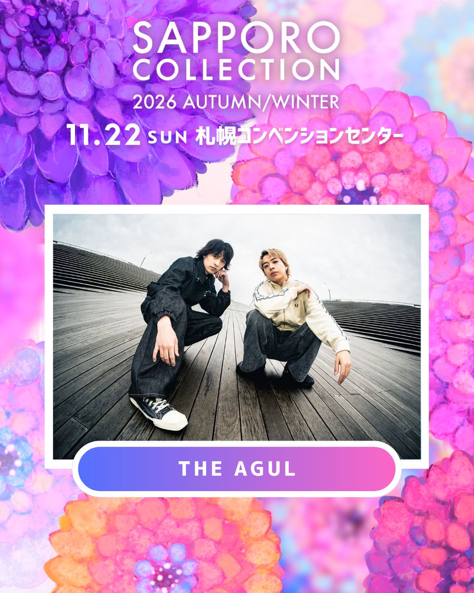 satsucolle's tweet photo. #サツコレ 2026AW💜
2026/11/22(sun) ＠札幌コンベンションセンター

オープニングアクトとして
#THEAGUL 出演決定🎉
@the_agul_jp

▼チケット第3弾先行販売中！🎫
https://t.co/cmzE1cZnyz
 
▼その他プレイガイドは公式HPをCHECK！
https://t.co/wOw3PXSwNY

#SAPPOROCOLLECTION https://t.co/Obp8N9LKEt