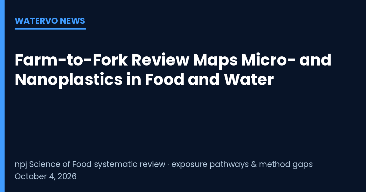watervoGLOBAL's tweet photo. npj Science of Food: 55-study farm-to-fork MNP review. Fibres dominated; highest reported levels in aquaculture &amp; processed foods. AI detection still needs real-world validation.
https://t.co/io88NdTuf5
Bonus: free Microplastic Phobia? with any WaterVO order through Oct 7. https://t.co/pGGXf9BEne