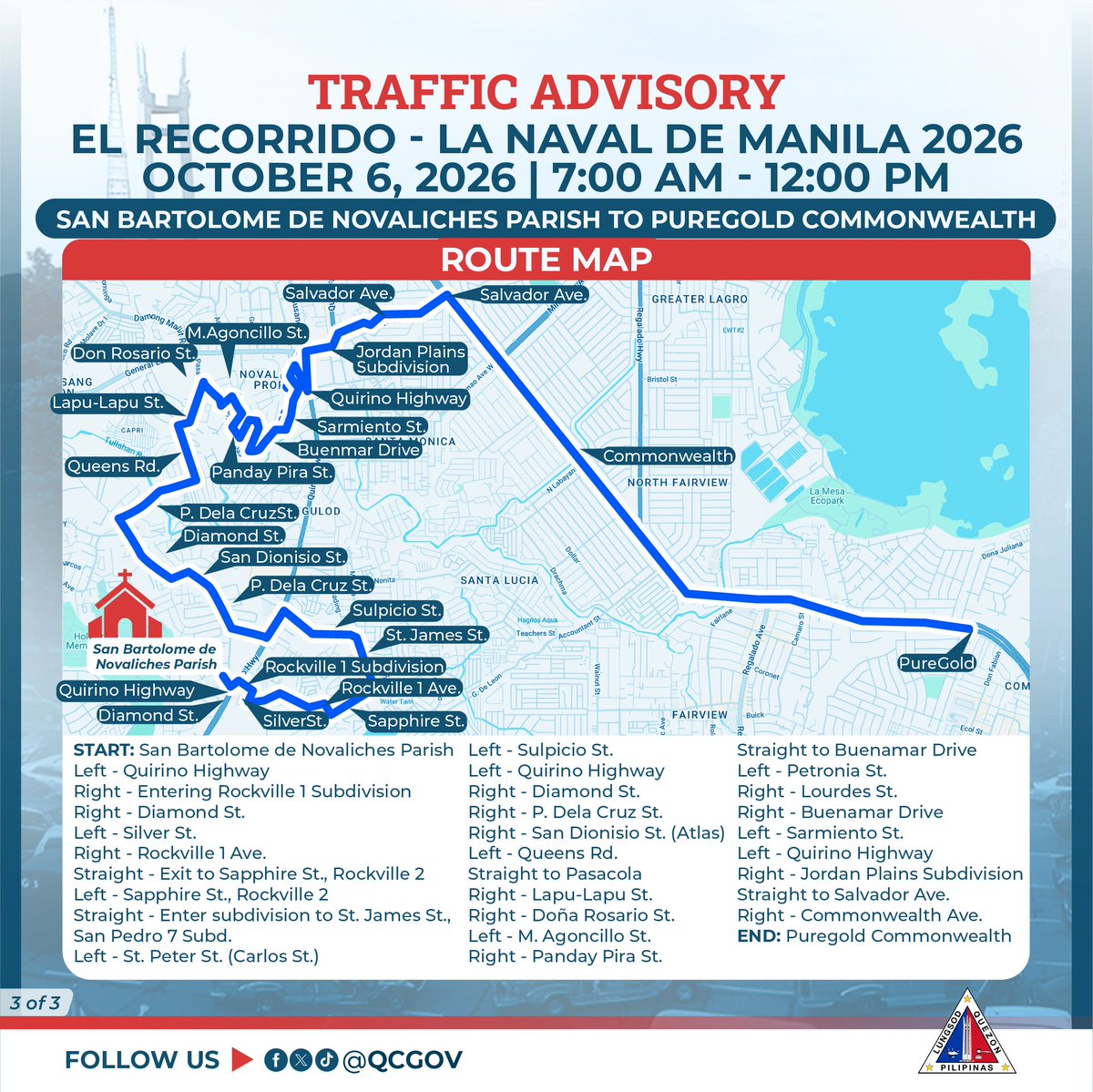 QCGov's tweet photo. MAHALAGANG ABISO SA MGA MOTORISTA🚦

Asahan ang pagbigat ng daloy ng trapiko sa October 6, 2026 mula 7:00 AM hanggang 10:00 AM dahil sa gaganaping 'Recorrido' ng imahen ng La Naval De Manila na ipuprusisyon mula The Our Father Parish patungong San Bartolome de Novaliches Parish hanggang Puregold Commonwealth.

Magtutulungan at nakaantabay din ang mga tauhan ng Traffic and Transport Management Department (TTMD), Department of Public Order and Safety (DPOS), Task Force Disiplina, at Quezon City Police District (QCPD) para maisaayos ang daloy ng trapiko sa mga dadaanan ng prusisyon.

Pinapayuhan ang mga motorista na dumaan sa mga alternatibong ruta. Salamat po sa inyong pang-unawa.