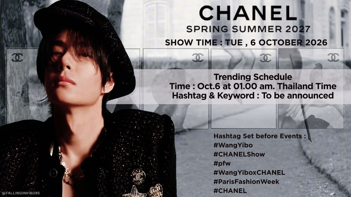 fallinginyibo85's tweet photo. คืนนี้เวลาตี 1 ไทย เรามีนัดหมายกับหวังอี้ป๋อสำหรับการเข้าร่วมงาน CHANEL SPRING-SUMMER 2027 นะคะ

วันที่ 6 ตุลาคม 2026
เวลาไทย 01.00 น. (คืนนี้) 

ก่อนเวลานัดหมายใช้แท้กกลาง 👇​ หากมีรูป
#WangYibo
#CHANELShow 
#pfw
#WangYiboxCHANEL
#CHANEL https://t.co/PtC6uk1AXf