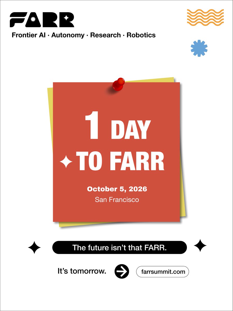 Farrventures's tweet photo. 1 Day to FARR.

We're bringing the researchers, builders and founders shaping Frontier AI, Autonomy, Research and Robotics into one room in San Francisco. 

FARR is the force behind consequential people and ideas.

The future isn't that FARR. It's tomorrow. @Techweek_ 
👉https://t.co/W2v1oMzf3v

#FARR #FARRSummit #SFTechWeek #FrontierAI #Autonomy #Robotics #AIResearch #SanFrancisco