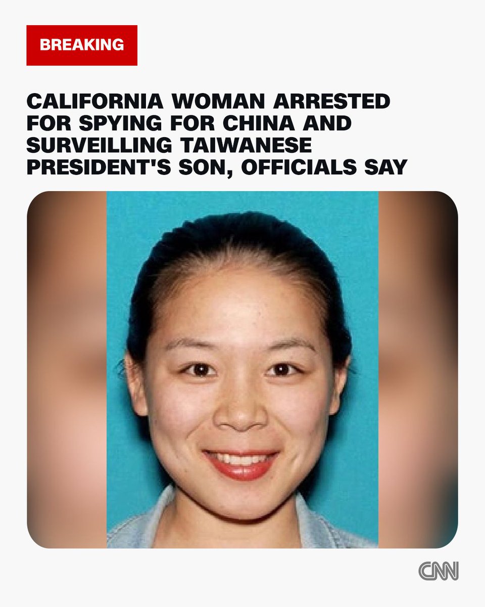 CNN's tweet photo. The FBI arrested a 34-year-old California woman who has been charged with acting as an unregistered agent for China and allegedly surveilled the Taiwanese president's son and his family, federal officials said. https://t.co/hw3fodkIot https://t.co/hCCeVZgpfR