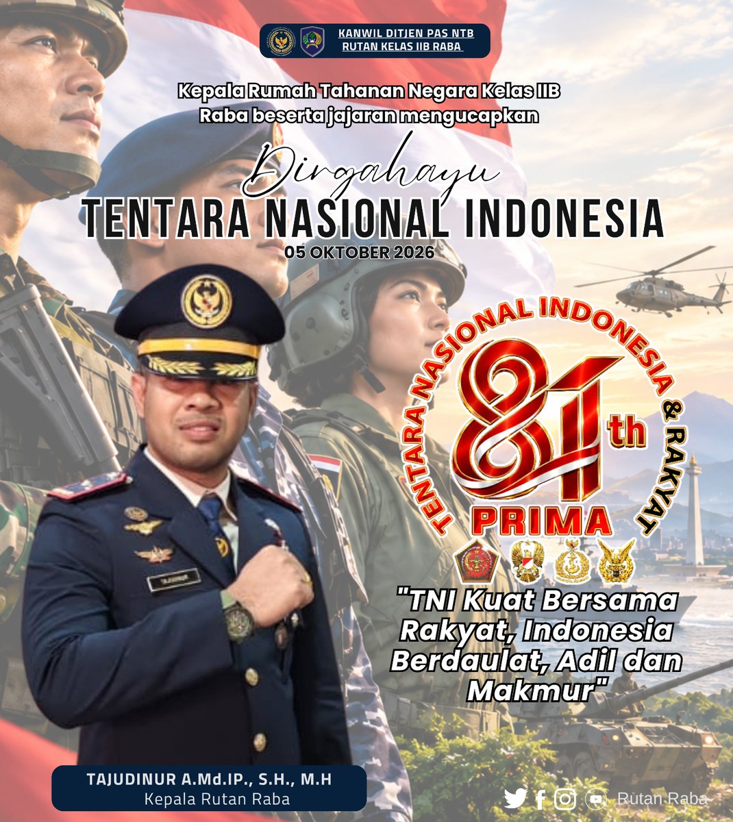 RutanRaba's tweet photo. Kepala Rumah Tahanan Negara Kelas IIB Raba beserta jajaran mengucapkan Dirgahayu Tentara Nasional Indonesia, 05 Oktober 2026

#Kemenimipas #AgusAndrianto #DitjenPAS GunGunGunawan #KetutAkbarHerryAchjar #DitjenPASNTB RBKunwas https://t.co/NOyAF3ZDnW