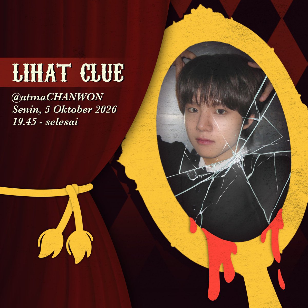 atmaCHANWON's tweet photo. ㅤ
[ 🎡 ] 𝗠𝗔𝗥𝗜 𝗞𝗜𝗧𝗔 𝗦𝗘𝗡𝗔𝗡𝗚-𝗦𝗘𝗡𝗔𝗡𝗚!

ㅤㅤ🗓️: 05/10/2026
ㅤㅤ⏰: 19.45 WIB - selesai
ㅤㅤ🎰: 𝗟𝗶𝗵𝗮𝘁 𝗖𝗹𝘂𝗲
ㅤㅤ🎭: Chanwon 📍 @atmaCHANWON 

𝗥𝗲𝗽𝗼𝘀𝘁 𝘂𝗻𝘁𝘂𝗸 𝗶𝗸𝘂𝘁 𝗯𝗲𝗿𝘀𝗲𝗻𝗮𝗻𝗴-𝘀𝗲𝗻𝗮𝗻𝗴!
ㅤ https://t.co/UoKaRn9Hrx