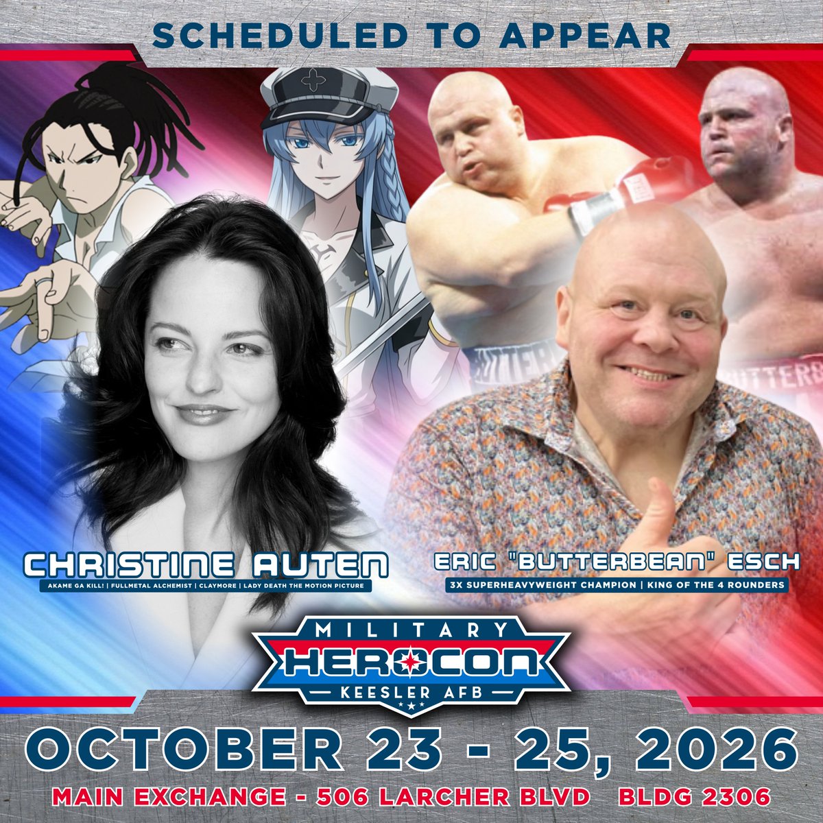 MilitaryHeroCon's tweet photo. #MilitaryHeroCon hits #KeeslerAFB October 23-25! First guests confirmed: Christine Auten and Eric "Butterbean" Esch, both on site all three days! #AkameGaKill #FullMetalAlchemist #Butterbean #ProfessionalBoxing #MMA https://t.co/YcYIYnQ7Zp