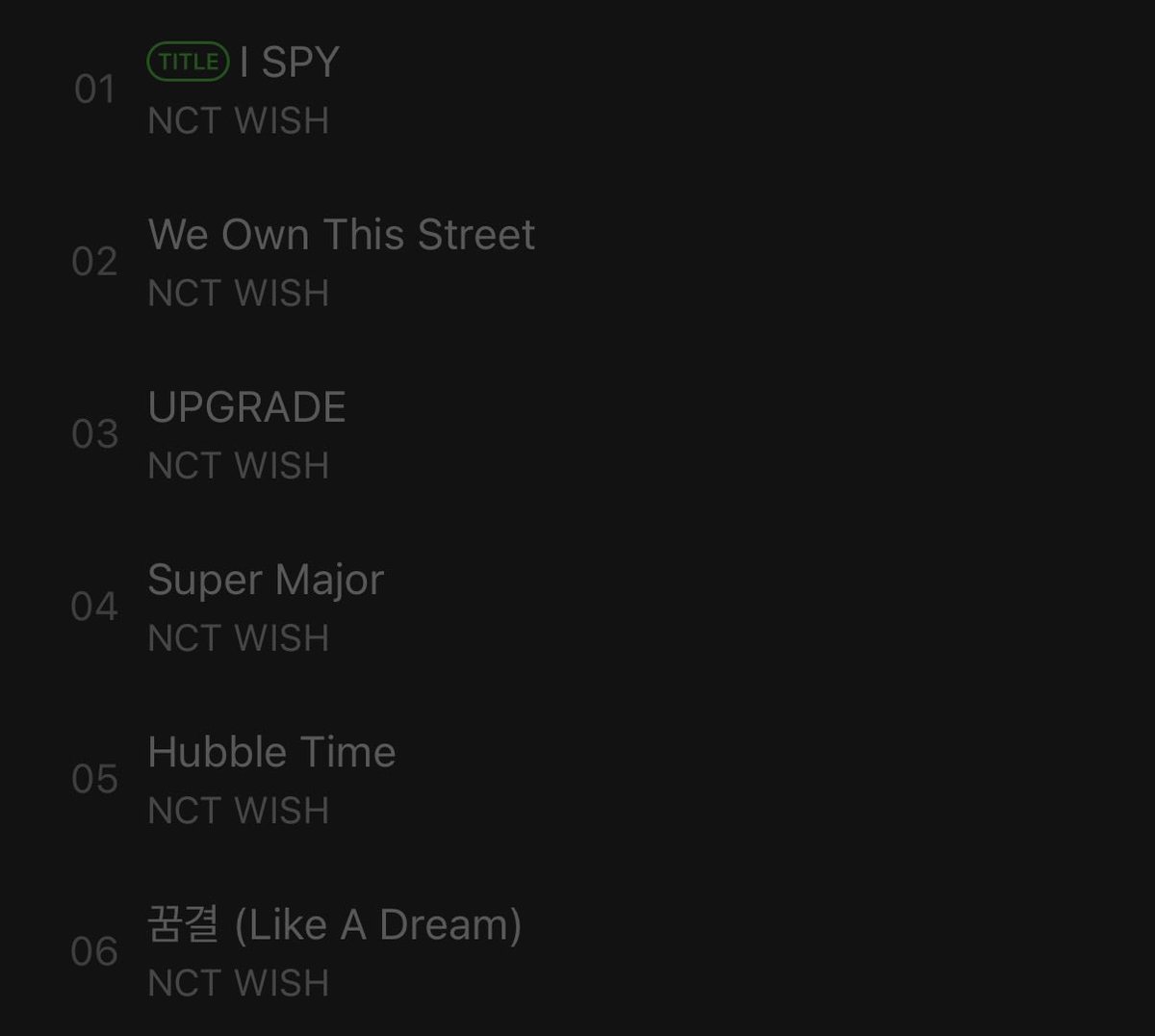 yu__0405___'s tweet photo. 위시 I SPY 트랙 나옴

1. I SPY
2. We Own This Street
3. UPGRADE 
4. Super Major
5. Hubbie Time
6. 꿈결 (Like A Dream) https://t.co/R9bTOtPcbY