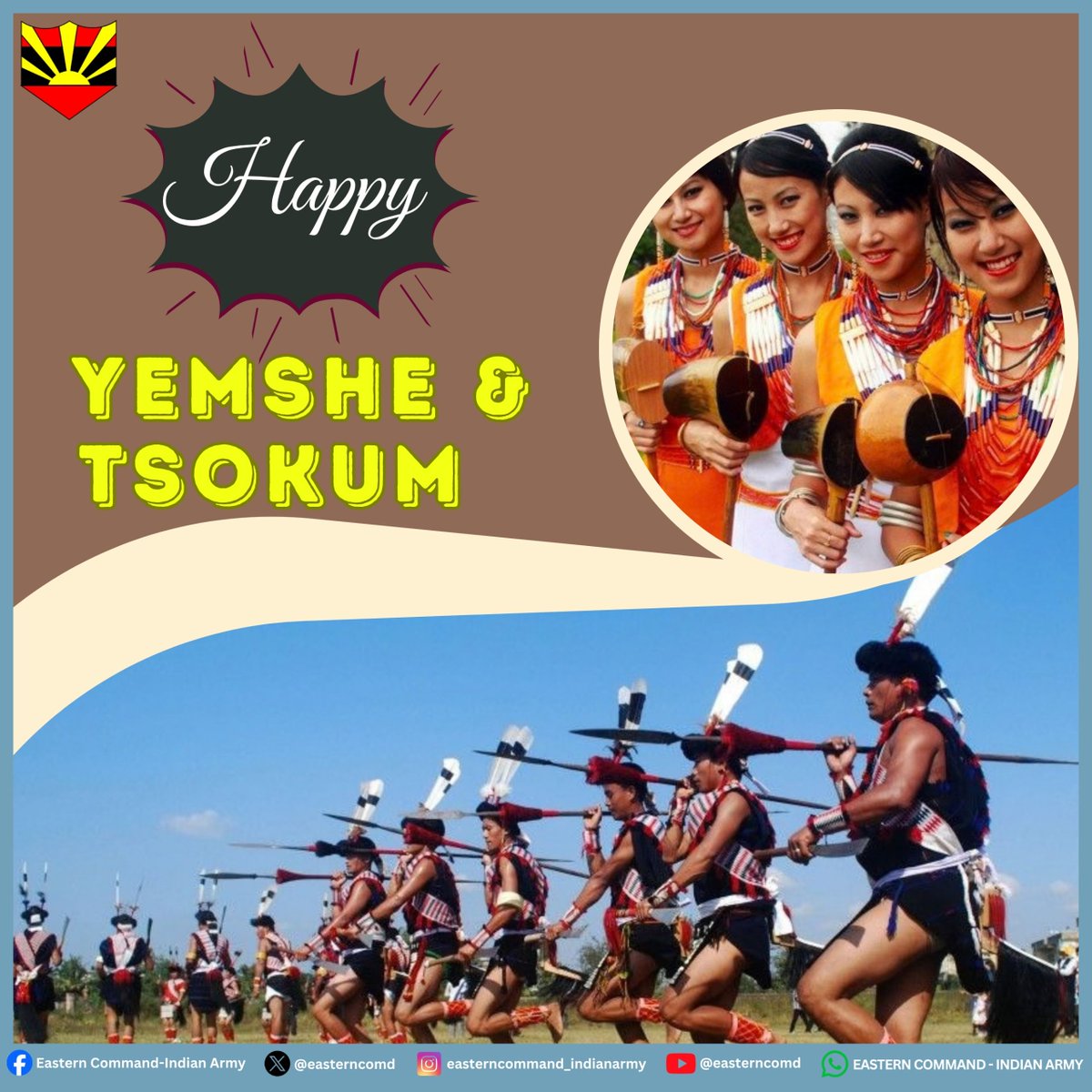easterncomd's tweet photo. #EasternCommand extends greetings and best wishes to the people of #Nagaland on the occasion of #Yemshe and #Tsokum. May this festival bring peace and happiness amongst all.

#पूर्वी_कमान, #नागालैंड के सभी लोगों को  #Yemshe तथा #Tsokum पर्व की शुभकामनाएं एवं बधाई देते हैं। यह त्यौहार सभी के लिए शांति और खुशियाँ लेकर आए।

#भारतीय_सेना
#पूर्वी_कमान
#IndianArmy
#EasternCommand

@adgpi
@SpokespersonMoD
@HQ_IDS_India
@official_dgar
@ProDefKolkata
@HQ_DG_NCC
@MyGovNagaland
@LokBhavanKohima 

Facebook - https://t.co/xiZZv5kJIo
Instagram - https://t.co/kvwDHjYKqm