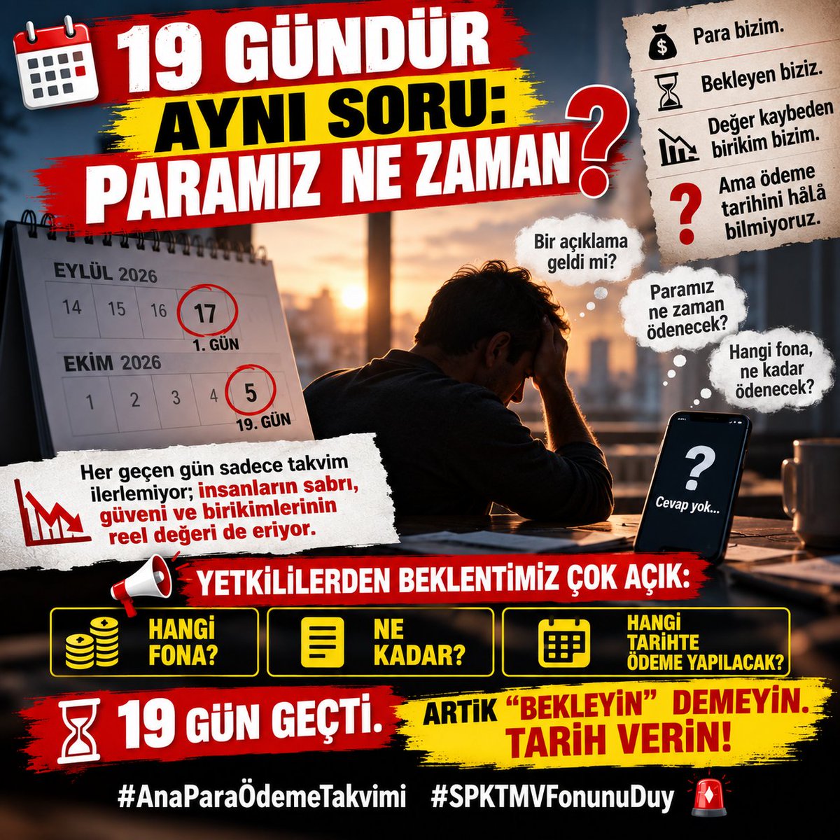 FonAdalet's tweet photo. 🚨 19 GÜNDÜR AYNI SORU: PARAMIZ NE ZAMAN?

Fon mağduru artık uzun açıklamalar değil, NET BİR TARİH bekliyor.

💰 Para bizim.
⏳ Bekleyen biziz.
📉 Değer kaybeden birikim bizim.
❓ Ama ödeme tarihini hâlâ bilmiyoruz.

Her geçen gün yalnızca takvim ilerlemiyor; insanların sabrı, güveni ve birikimlerinin reel değeri de eriyor.

📢 Yetkililerden beklentimiz çok açık:

HANGİ FONA,
NE KADAR,
HANGİ TARİHTE ÖDEME YAPILACAK?

19 gün geçti.

ARTIK “BEKLEYİN” DEMEYİN.
TARİH VERİN!

#AnaParaÖdemeTakvimi #SPKTMVFonunuDuy 🚨