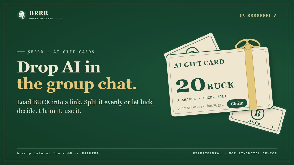 BrrrrPRINTER_'s tweet photo. Coming with $BRRR: AI gift cards.

Load BUCK into a link, drop it in the group chat. Split it evenly or let luck decide. Claimers can turn it into API credit.
Claims need the key in the link, so copycat transactions can't snipe it. Unclaimed after 24h? It goes back to you. https://t.co/qylrztniKR