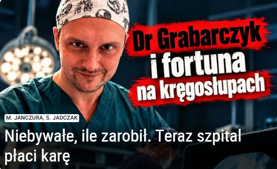 SzJadczak's tweet photo. ⚠️KOLEJNA AFERA Z LEKARZAMI⚠️

946 zł za zabieg kręgosłupa trwający od 5 do 19 minut. Tyle od szpitala powiatowego w Piszu dostawał neurochirurg dr Łukasz Grabarczyk. W trzy lata wykonał tam 2241 takich zabiegów, pracując 3-4 dni w miesiącu.

Z kontroli NFZ wynika, że pacjenci po krótkiej obserwacji wracali do domu, a szpital rozliczał ich jakby trafiali na hospitalizację. Po kontroli za rok 2023 szpital ma oddać 670 849,20 zł. Kontrola objęła jeden rok i jeden szpital. Lekarz wykonywał te zabiegi w co najmniej trzech. I wykonuje je do dziś.

@NFZ_GOV_PL nie zawiadomił @PK_GOV_PL o ewidentnym przestępstwie, nie zbadał kolejnych lat, ani szpitali, gdzie Łukasz Grabarczyk wykonuje te same zabiegi. 

Łukasz Grabarczyk straszy kontrolerkę NFZ.  Kwestionuje ustalenia w całości i podkreśla, że kontrola dotyczyła szpitala, nie jego. Wystąpienie pokontrolne nazwał "instytucjonalnym ściekiem". O ponad 730 tys. zł niezapłaconych faktur procesuje się ze szpitalem.

Grabarczyk to prezes spółki prowadzącej Klinikę "Budzik" dla Dorosłych w Warszawie. W 2024 r. WP opublikowała tekst, w którym opisaliśmy https://t.co/x1faEbp498. zmyśloną historię jego pracy w szpitalu w Ukrainie.

Tekst z @jan_czura https://t.co/yUiWuSntkt

https://t.co/yUiWuSntkt