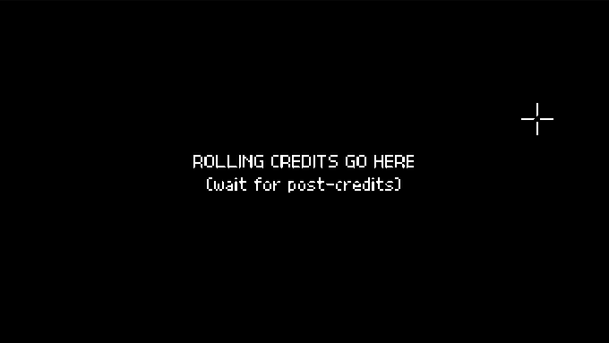 A black screen displaying placeholder white pixel font text that reads 'ROLLING CREDITS GO HERE' and '(wait for post-credits)' with a crosshair cursor on the right side.