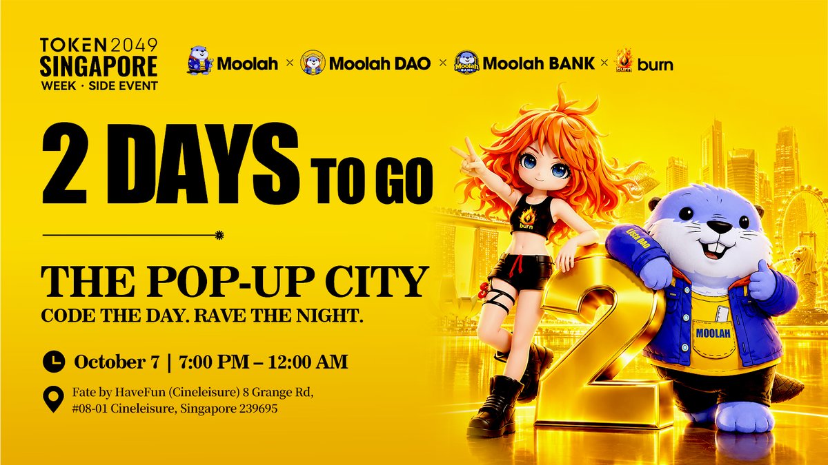 Moolah_bsc's tweet photo. 2 DAYS TO GO.
Oct 7. Waterfront Singapore.
THE POP-UP CITY — the moolah and burn, ready to share the stage.
Doors open at 19:00. Bring your community. See you there.
#MoolahDAO #burn #Token2049 #BNBFi