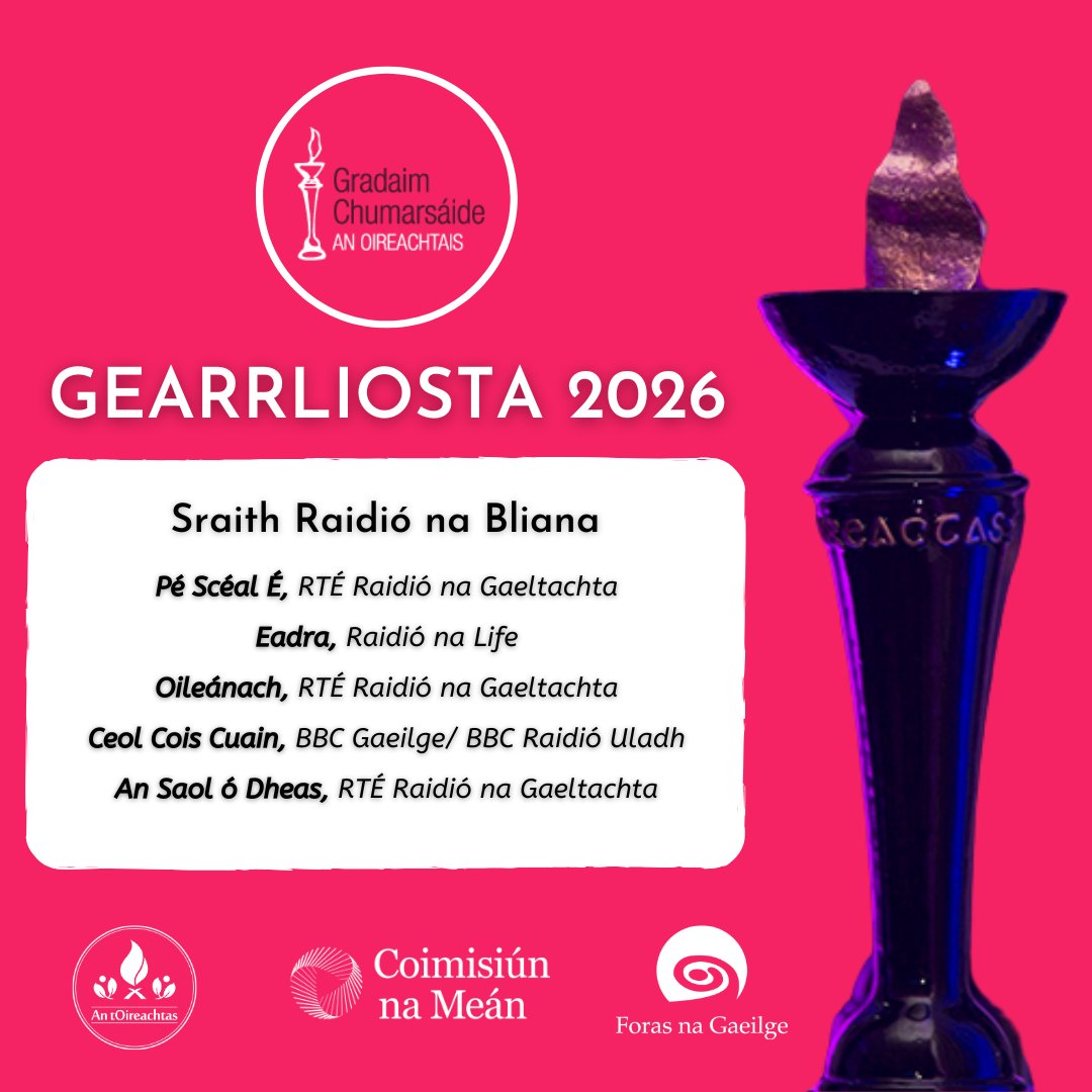 OirnaGaeilge's tweet photo. Comhghairdeas leis na cláir uile atá ainmnithe do
SRAITH RAIDIÓ NA BLIANA 2026
#Gradaim26 #Oireachtas2026 #OnaS26 https://t.co/OTQNv8HLWr