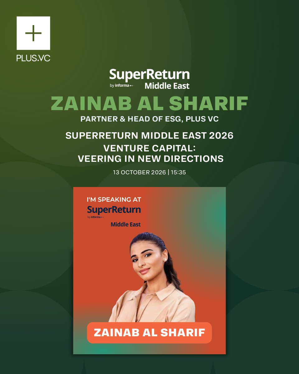PlusVC_'s tweet photo. Zainab Al Sharif, Partner &amp; Head of ESG at +VC, will be speaking at SuperReturn Middle East 2026 | Dubai

📅 13 October 2026
⏰ 15:35 https://t.co/IZ6aLVn5su