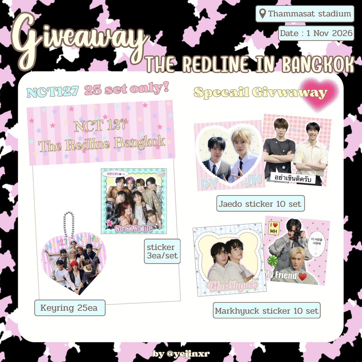 yejinxr's tweet photo. pls kindly rt

giveaway the redline in bkk

𖦹 NCT127 25 ea💚
𖦹 Jaedo 10 ea🍑🐰
𖦹 Markhyuck 10 ea🐯🐻

ᴅᴀᴛᴇ : 1 Nov 2026
Location : Thammasat Stadium
Time : tba

#THE_REDLINE_BANGKOK
#NCT127_5TH_NEOCITY_THE_REDLINE
#NCT127_5TH_NEOCITY_BANGKOK_THE_REDLINE https://t.co/EnJI5ltLbm