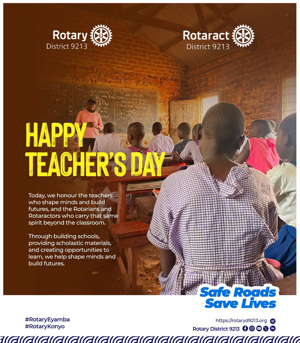 rotaryd9213's tweet photo. 𝗛𝗮𝗽𝗽𝘆 𝗧𝗲𝗮𝗰𝗵𝗲𝗿𝘀’ 𝗗𝗮𝘆 𝘁𝗼 𝘁𝗵𝗲 𝗛𝗲𝗿𝗼𝗲𝘀 𝗖𝗿��𝗮𝘁𝗶𝗻𝗴 𝗟𝗮𝘀𝘁𝗶𝗻𝗴 𝗜𝗺𝗽𝗮𝗰𝘁!

Behind every successful individual is a teacher who believed, inspired and guided them.

Today, we celebrate the dedicated educators who inspire minds, nurture talents and shape the leaders of tomorrow.

@rotaryd9213  honours and appreciates all teachers for their invaluable contribution to education and nation building. 

#RotaryEyamba | #RotaryKonyo | #RotaractLegacy