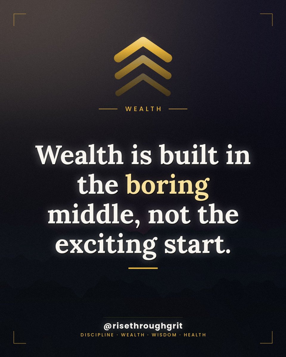 risethroughgrit's tweet photo. Wealth is built in the boring middle, not the exciting start.

Follow @risethroughgrit for daily discipline, wealth, wisdom &amp; health.

#financialdiscipline #risethroughgrit https://t.co/2R92Aazbq3