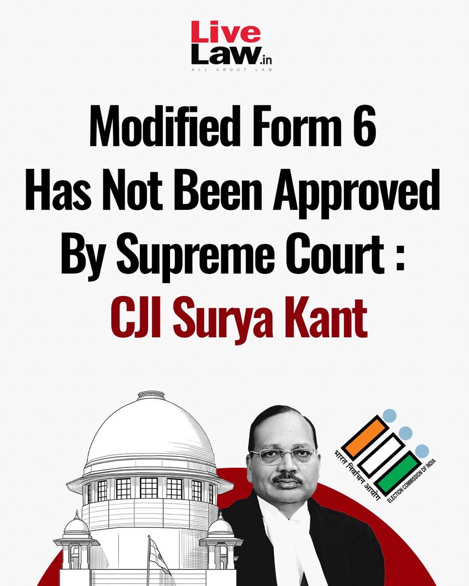 LiveLawIndia's tweet photo. Chief Justice of India Surya Kant on Monday clarified that the Supreme Court has not approved any modified version of Form 6 used for inclusion of names in electoral rolls during the Special Intensive Revision (SIR), while hearing a petition seeking prosecution of Chief Election Commissioner Gyanesh Kumar.
Read more: https://t.co/O06vqn8l41
#SupremeCourt #CJISuryaKant #SIR #ElectionCommission #GyaneshKumar