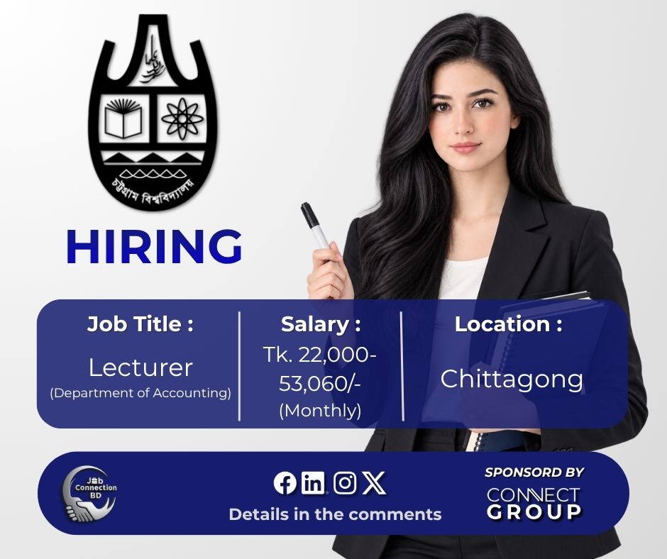 JobConnectionBD's tweet photo. Job Title: Lecturer (Department of Accounting)
Organization: Chittagong University
Location: Chittagong
Deadline: 1 November 2026
Apply link in first comment
Follow Job Connection BD for daily job updates!
#Jobs #JobCircular #Lecturer #ChittagongUniversity #JobConnectionBD https://t.co/lJnyB70cYC