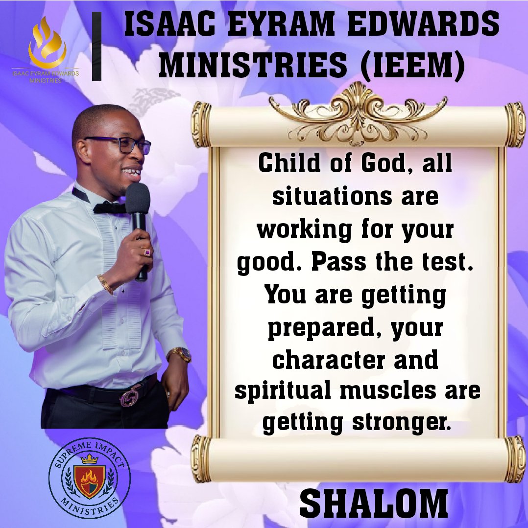 Isaac_E_Edwards's tweet photo. Child of God, all situations are working for your good. Stand strong and you are not just passing the test, you are getting prepared, your character is coming up higher, your spiritual muscles are getting stronger.

Shalom https://t.co/HpVOt1zVPo