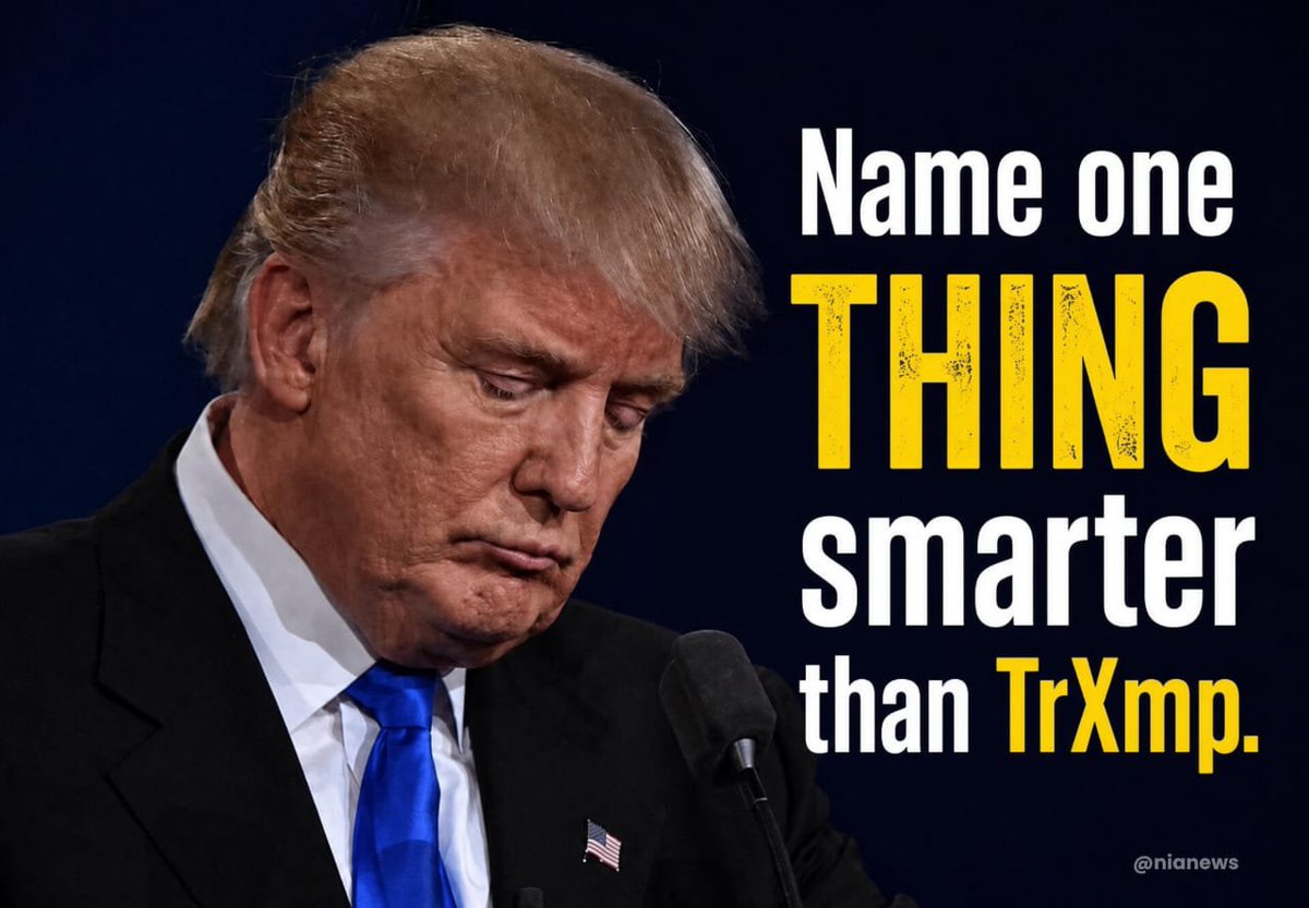 libertyeagleh01's tweet photo. Name one thing Smarter than Trump? https://t.co/f8KMg9k1Qu