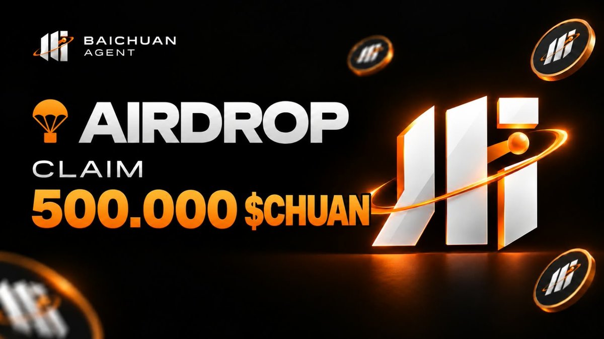 BaichuanAgent's tweet photo. 领取 500,000 枚 $CHUAN！
$CHUAN 空投活动现已开启

📝 任务：
✅ 关注此账号
👥 标记 3 位好友
💰 在下方留下您的 BNB Chain 钱包地址
⚡ 别错过抢先参与的机会！
🚀 500,000 枚 $CHUAN 等你来拿！

#CHUAN #空投 #BNBChain #加密货币 #MemeCoin #福利活动 https://t.co/0kgIZYT1vw
