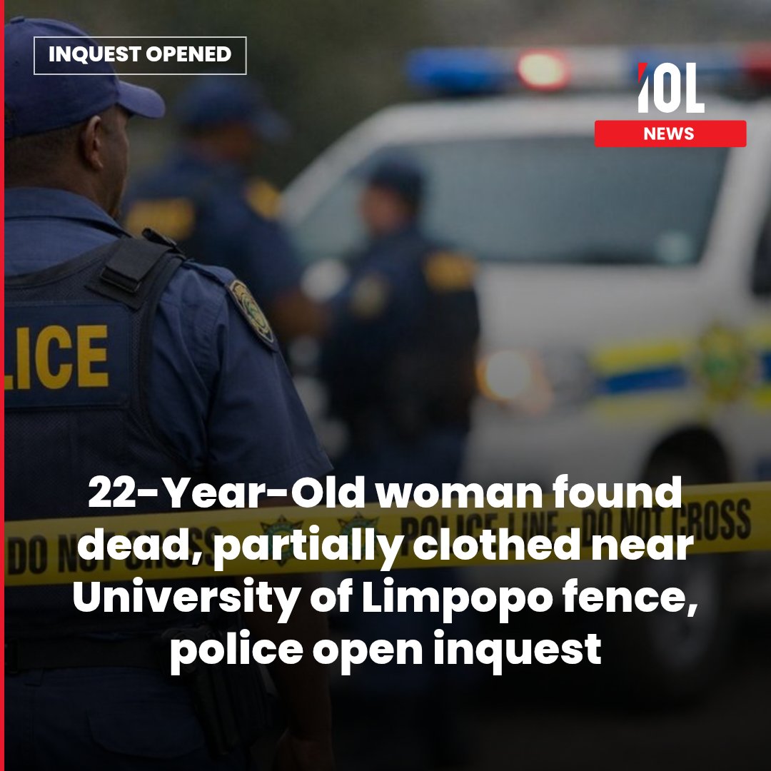 IOL's tweet photo. Police have opened an inquest after a 22-year-old woman was found dead and partially clothed near the University of Limpopo campus fence in Mankweng on Sunday morning.
Read on https://t.co/dlc8JmFfSd
#news #InquestOpened #BodyFound #WomanDead #UniversityofLimpopo https://t.co/Pr61VPWH58