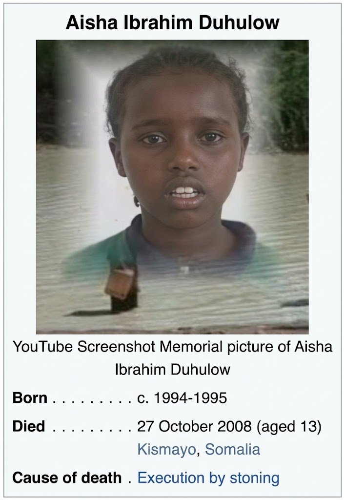 DeenRatio's tweet photo. A 13-year-old Somali girl, Aisha Ibrahim Duhulow, was publicly stoned to death after reporting that she had been gr0ped by three men.

She was accused of zina under a strict interpretation of Sharia law, while the alleged gr0pists were neither detained nor investigated.

She was buried up to her neck in a Kismayo stadium and stoned by about 50 men as over 1,000 people watched. When bystanders tried to save her, Islamic police opened fire, killing a young boy.

Oh, Father Abraham, why did you sleep with Hagar?