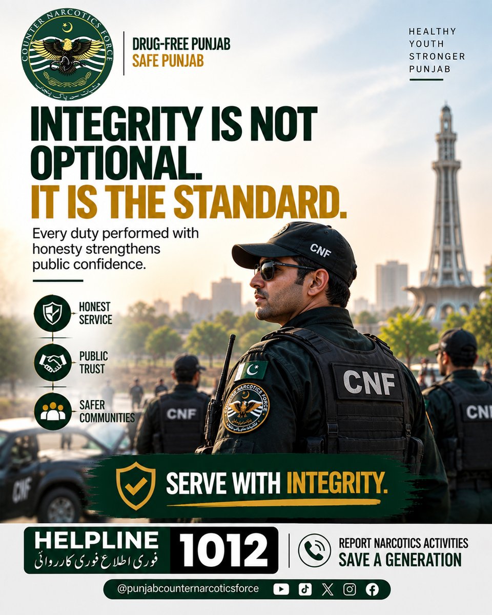 Punjabcnf's tweet photo. Integrity, honesty and accountability are essential for building public trust and safer communities. Punjab Counter Narcotics Force highlights the importance of honest service and professional responsibility in protecting communities. Report narcotics activities to CNF Helpline 1012 and help save a generation.

  دیانت داری، ایمانداری اور احتساب عوام کے اعتماد اور محفوظ معاشرے کے لیے بنیادی اہمیت رکھتے ہیں۔ پنجاب کاؤنٹر نارکوٹکس فورس معاشرے کے تحفظ کے لیے دیانت دارانہ خدمات اور ذمہ دارانہ طرزِ عمل کی اہمیت کو اجاگر کرتی ہے۔ منشیات سے متعلق سرگرمیوں کی اطلاع CNF ہیلپ لائن 1012 پر دیں اور ایک نسل کو محفوظ بنائیں۔

  @GovtofPunjabPK 
@MaryamNSharif 
#punjabcnf #drugfreepunjab #safepunjab #integrity #honesty #accountability #publictrust #honestservice #professionalism #communitysafety #narcoticsawareness #drugprevention #antidrugcampaign #narcoticscontrol #saynotodrugs #saveageneration #helpline1012 #drugfreepakistan #cnf #servewithintegrity