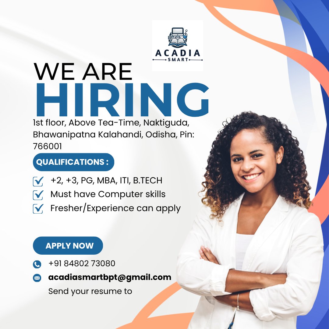 AcadiaSmar71098's tweet photo. WE ARE HIRING! 
Acadia Smart is looking for motivated and talented candidates to join our team in Kalahandi, Odisha.
Bhawanipatna, Kalahandi, Odisha
+91 84802 73080
acadiasmartbpt@gmail.com
#wearehiring #hiringnow #jobopening #jobvacancy #odishajobs #kalahandijobs #bhawanipatna https://t.co/afOq2Sjiv0