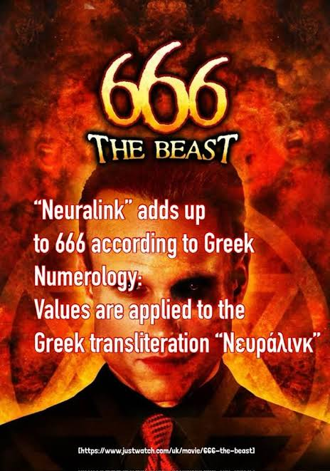 A dramatic poster titled '666 THE BEAST' featuring a man's face against a fiery, demonic background, with text claiming that 'Neuralink' adds up to 666 according to Greek Numerology using its Greek transliteration 'Νευράλινκ', linking to a YouTube video.