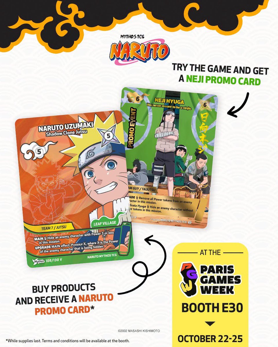 NarutoMythosTCG's tweet photo. 🇫🇷 NARUTO Mythos TCG is coming to Paris Games Week x Gala TCG!

🗓️ from October 22 to 25!

📍 Find us at Booth E30 to discover NARUTO Mythos TCG, try the game, buy products, and collect some promo cards!*

Bring your friends and come discover NARUTO Mythos TCG with us at Paris Games Week!

See you there! 

*while supplies last
