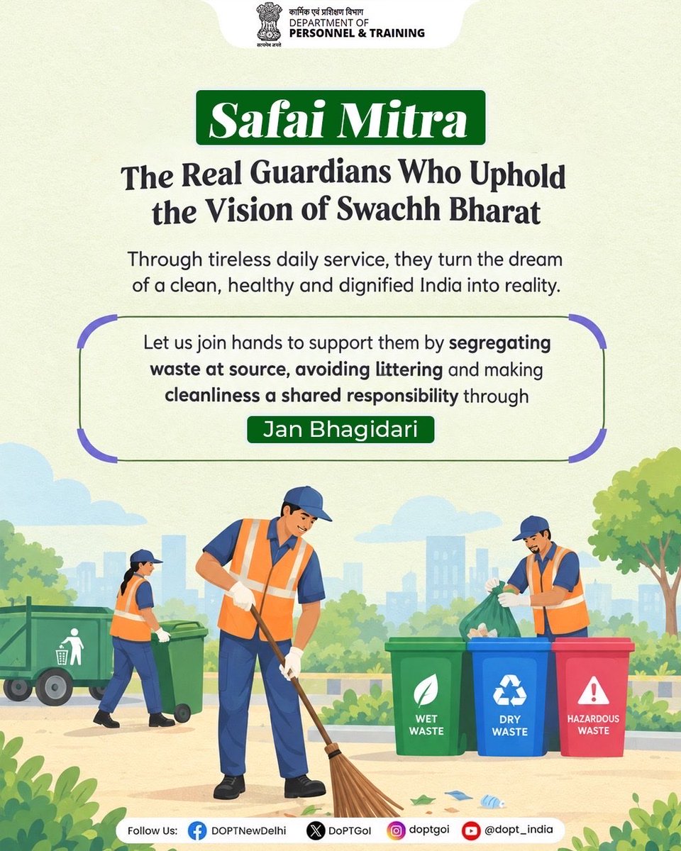 DoPTGoI's tweet photo. Safai Mitras are the everyday guardians of a cleaner India.

Through their tireless daily service, they contribute to building a clean, healthy and dignified India.

Let us support their efforts by segregating waste at source, avoiding littering and making cleanliness a shared responsibility.

Together, through Jan Bhagidari, let us uphold the spirit of Swachh Bharat.

#SwachhataHiSeva2026 #SHS2026 #SpecialCampaign6 #SafaiMitra