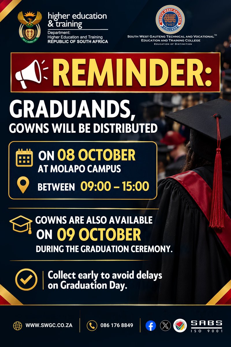 SWGCollege's tweet photo. REMINDER TO ALL SWGC GRADUANDS!

Collect your graduation gown on 08 Oct 2026 at Molapo Campus between 09:00 and 15:00.

Gowns will also be available on 09 Oct during the Graduation Ceremony. We recomment that you Collect early to avoid delays on graduation day.

#SWGC
#SWGCGraduation2026 
#EducationOfDistinction
#ValuedSkillsForLife🎉