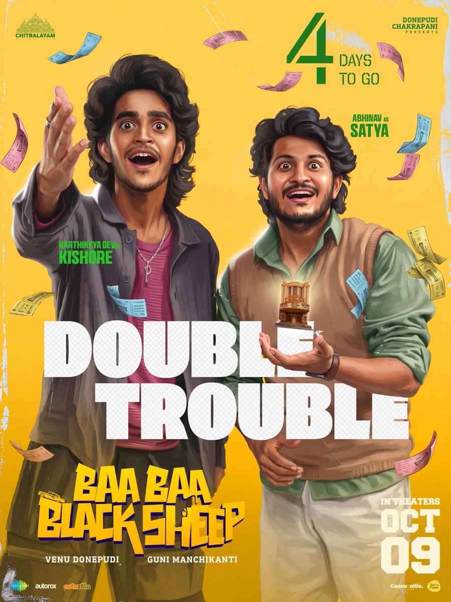 ChitralayamOffl's tweet photo. Get Ready for the Double Trouble & Double Dose of Entertainment in Cinemas on Oct 9th, 2026❤️‍🔥

In 4 Days, Witness #KarthikeyaDev as Kishore & #Abhinav as Satya from the Hilarious world of #BaaBaaBlackSheep 💥💥

-- https://t.co/2T3X61n1V8

@ChitralayamOffl @VenuDonepudi @ManchikantiGuni @swethadonepudi #KondalJinna #SatishMeka @Upendralimaye @AkLagusani @IamVishnuOi @AjayAbrahamGeo1 @arcado77 @sahisuresh @inagavijaykumar @saimaneendhar @manojvalluri #VaisakhNair @saregamasouth @Creatorkrish @MalviMalhotra @VismayaSri #TinnuAnand #GeorgeMaryan #SamreedheeAryal #Abhi #MSaiSriHarsha #VinodVarma @actor_bunty @ReviverCinemaz @YbrantCinemas @SLNMOVIEMAKERS @Subbucinemaa @AnnapurnaStdios