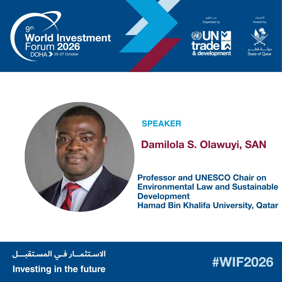 Nigeria_ILA's tweet photo. Professor @dsolawuyi to speak at the World Investment Forum 2026.

The High-Level International Investment Agreements Conference of the Forum, organized by UN Trade and Development (@UNCTAD) and hosted by the State of Qatar, brings together leading international law experts and practitioners to share their experience on most effective paths and key considerations in the reform of international investment agreements (IIA) towards a sustainable and coherent IIA regime. Against this backdrop, the High-level IIA Conference will also launch the UN Trade and Development Guiding Principles for IIA Reform.

Date: Sunday, 25 October 2026 | TIME 16:00 – 18:00

More info: https://t.co/otXVb6ZLv4

Register here: https://t.co/YlQAPsQVyY
 
#WIF2026 #investment #internationallaw #IIAs #sdgs #sustainabledevelopment #development #IIAreforms