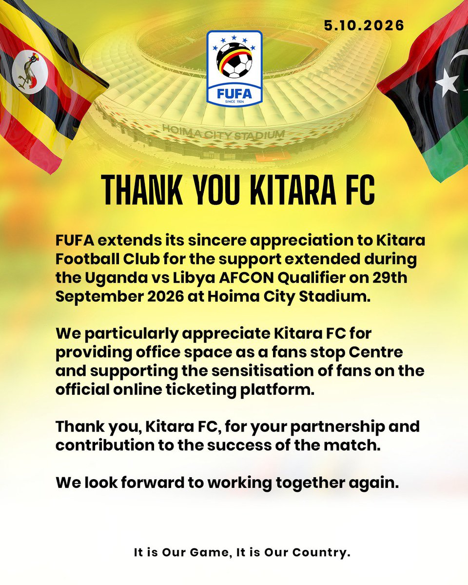 OfficialFUFA's tweet photo. FUFA extends its sincere appreciation to Kitara Football Club for the support extended during the Uganda vs Libya AFCON Qualifier on 29th September 2026 at Hoima City Stadium.

We particularly appreciate Kitara FC for providing office space as a fans stop Centre and supporting the sensitisation of fans on the official online ticketing platform.

Thank you, Kitara FC, for your partnership and contribution to the success of the match.

We look forward to working together again.

@ADkasozi