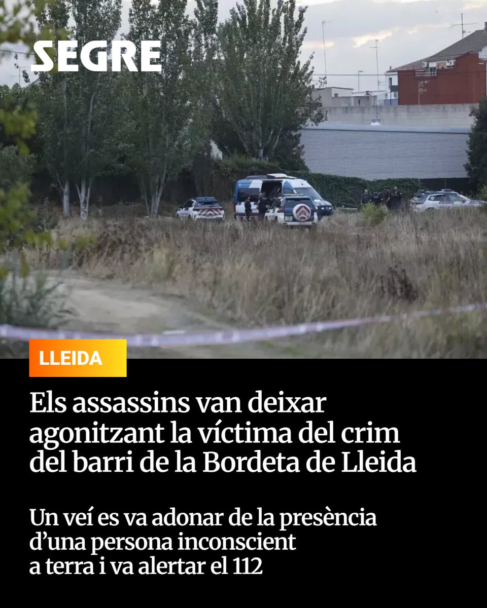 SEGREcom's tweet photo. Els assassins van deixar agonitzant la víctima del crim del barri de la Bordeta de Lleida: un veí es va adonar de la presència d’una persona inconscient a terra i va alertar el 112

Més informació a https://t.co/OwtacrG1Ns i al primer comentari de la foto 👇👇 https://t.co/t2uMCQBsAf