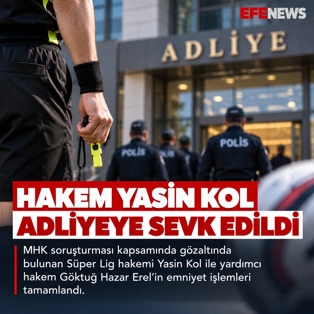 efenewstr's tweet photo. HAKEM YASİN KOL ADLİYEYE SEVK EDİLDİ

#YasinKol #GöktuğHazarErel #SüperLig #Gündem #EFENEWS https://t.co/rJWWxNhb8Y