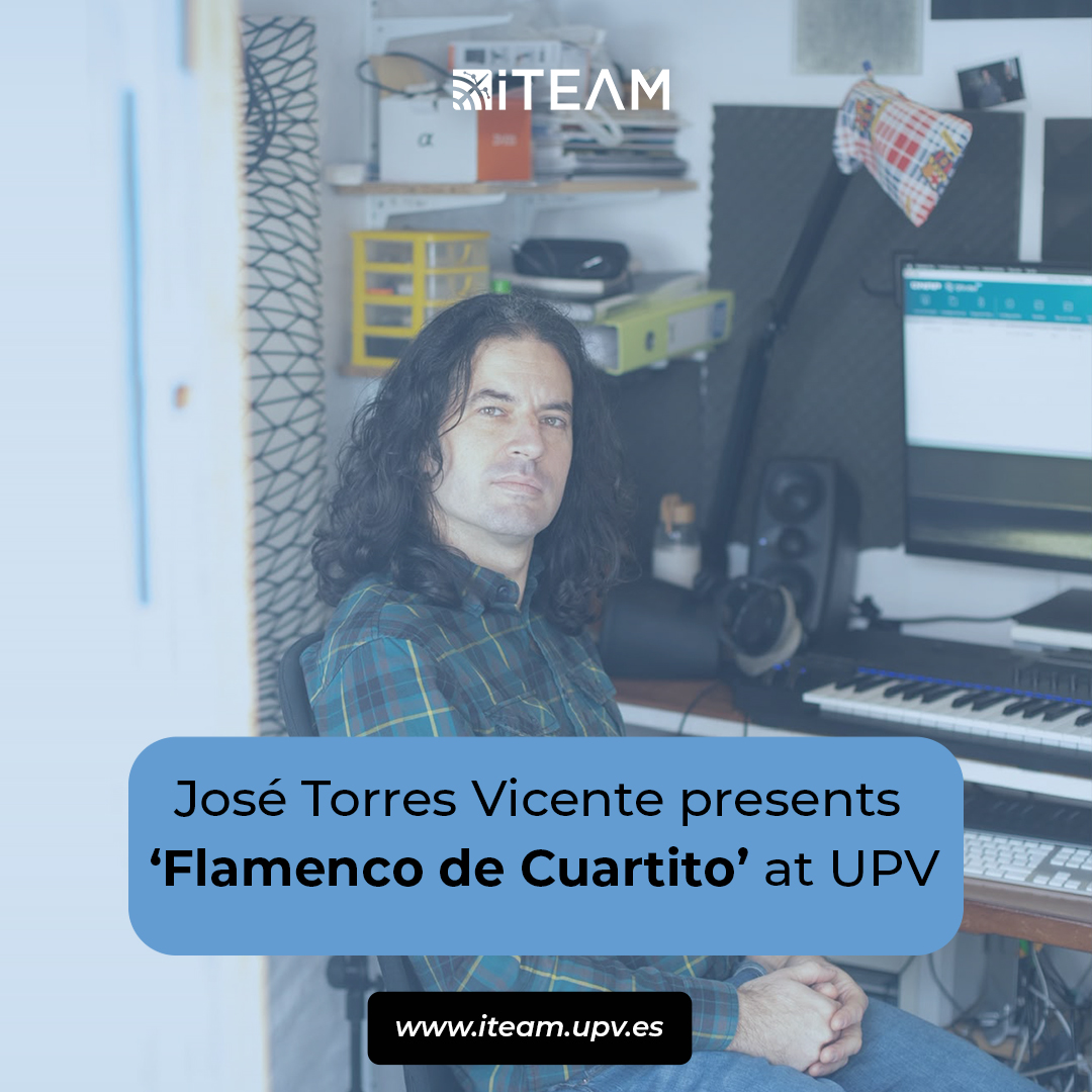 iteamUPV's tweet photo. 🎶 PhD researcher José Torres Vicente presents ‘Flamenco de Cuartito’ at UPV tomorrow!

iTEAM's PhD researcher José Torres will bring his artistic research project to the @UPV. A day dedicated to exploring the possibilities of technology applied to music creation. https://t.co/m3lMeW1EeO