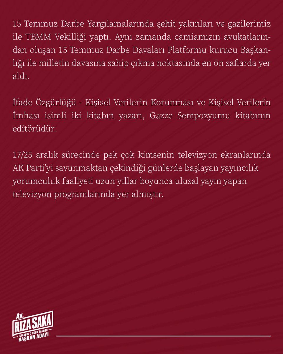 RizaSaka's tweet photo. “Geçmişin deneyimiyle, geleceğin barosu” vizyonu doğrultusunda; 1992 yılından bu yana süregelen meslek hayatım, sivil toplum çalışmalarım ve hukuk mücadelemizle şekillenen yolculuğumun özetini saygıdeğer meslektaşlarımızın bilgilerine sunuyoruz.

İstanbul 2 No’lu Barosu’nun kurumsal kimliğini güçlendirmek, mesleğimizin saygınlığını korumak ve bağımsız savunmayı yarınlara taşımak gayesiyle yola çıkıyoruz.

Baromuz ve tüm meslektaşlarımız adına çıktığımız bu sürecin hayırlı olmasını diler, saygılarımı sunarım.