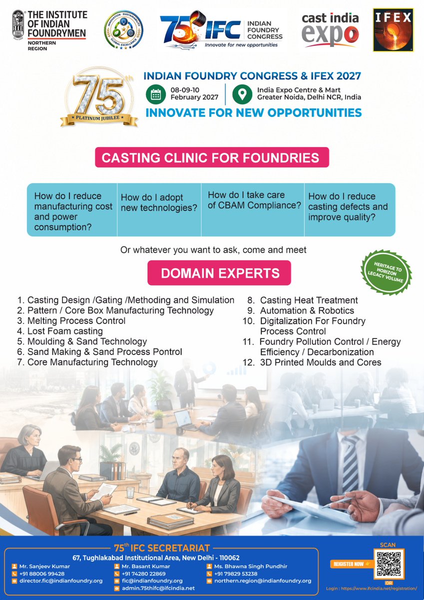 75thIFC's tweet photo. Foundry challenge? Ask the experts.

At the Casting Clinic for Foundries, discuss:
⚙️ Cost &amp; energy reduction
🤖 Automation &amp; robotics
📊 Digitalization
🌱 Decarbonization &amp; CBAM
✅ Casting quality &amp; defect reduction
🖨️ 3D-printed moulds &amp; cores
📅 8–10 Feb 2027 | Greater Noida https://t.co/CeThPHYQAL