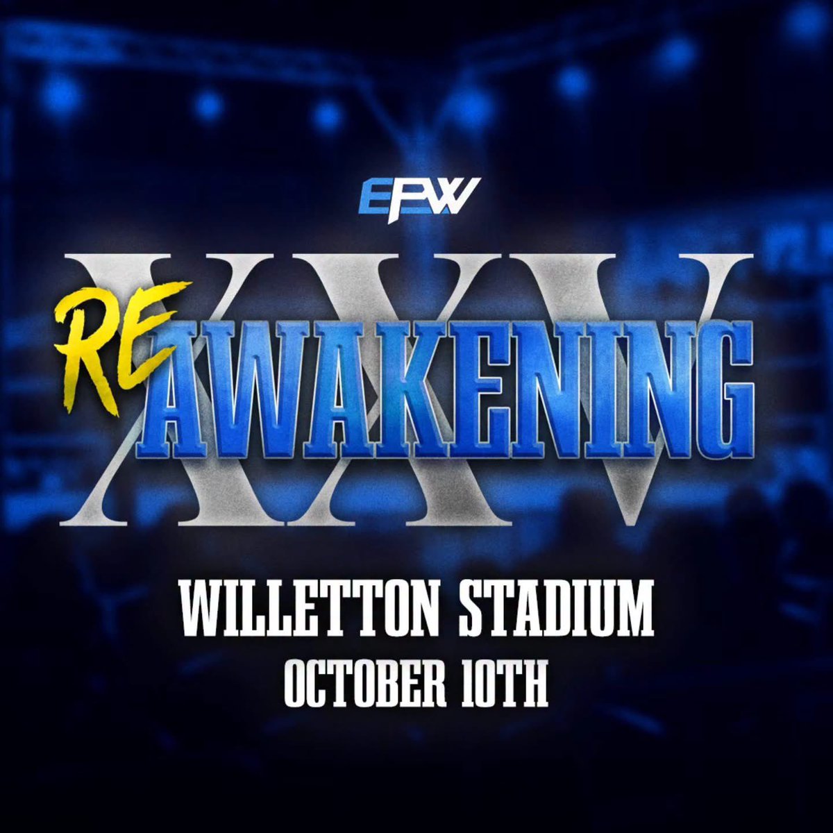 EPWPerth's tweet photo. REAWAKENING XXV is this SATURDAY!

See the full card for the 25th anniversary spectacular down below!

⬇️ ⬇️⬇️ https://t.co/t9PV70ONy5