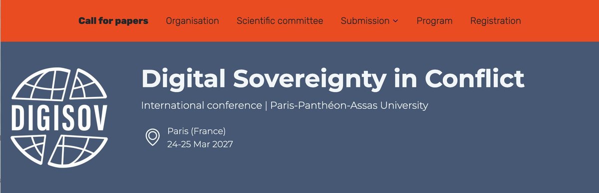 BlockchainGov's tweet photo. 📣 Call for Papers: Digital Sovereignty in Conflict

How are claims to sovereignty being formulated, negotiated and contested across the digital sphere - amid geopolitical rivalry, trade wars and armed conflict?

The ANR DIGISOV project & Chair in Digital Regulation at Panthéon-Assas Université are convening an international conference in Paris, 24–25 March 2027.

Themes include:
→ Data & market regulation
→ Digital infrastructures & industrial strategy
→ The digital public sphere

📅 Deadline: 30 October 2026
📝 Proposals: max. 800 words, in English

Full CFP + submission details: https://t.co/C6O4mmICII
