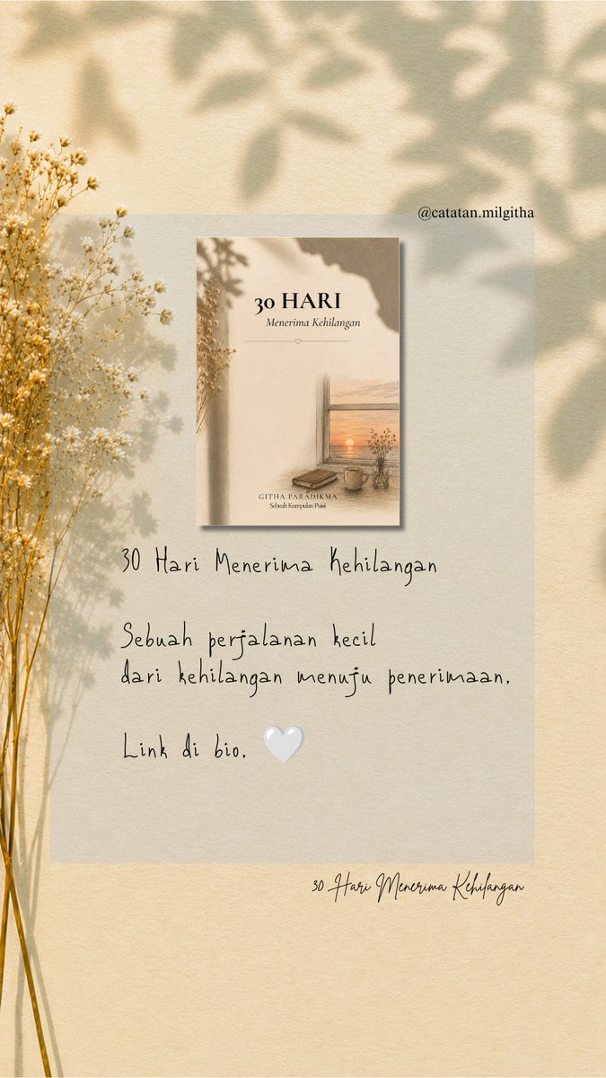milgitha_'s tweet photo. Baca E-Book pertamaku ya🌼
[30 Hari Menerima Kehilangan]
Dapatkan dalam satu Bundle:
📗30 Puisi
📖 Halaman Journaling
📱 5 Wallpaper

Rp29.000
➡  https://t.co/MoY1hPwveA

#ebooks #puisiindonesia #trending https://t.co/2OLah1e4vS