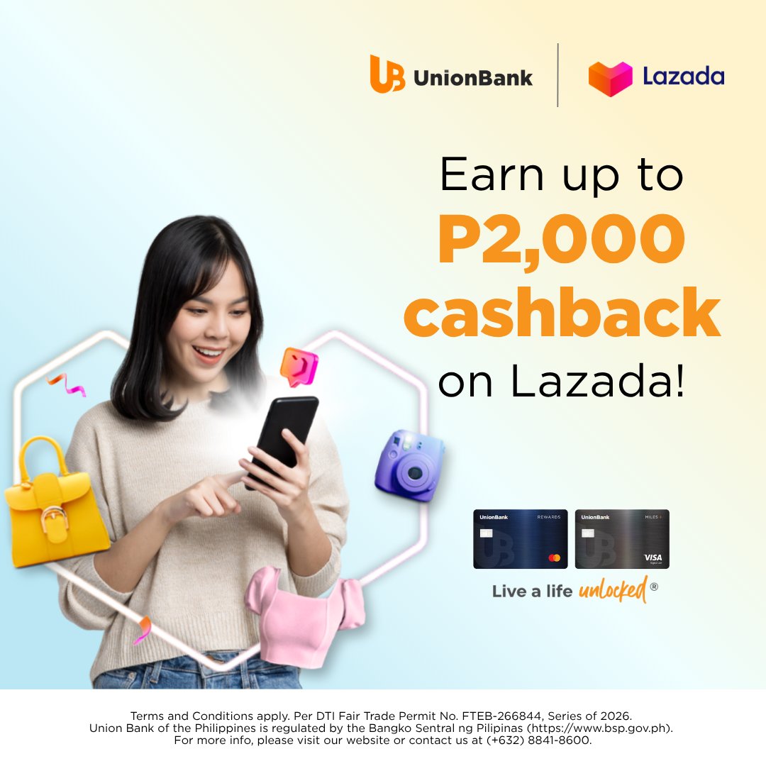 unionbankph's tweet photo. Level up your spend on Lazada and get up to P2,000 cashback!

Shop your favorite finds using your UnionBank Credit Card and get rewarded:
• Get P800 cashback with a total accumulated spend of P10,000 to P19,999
• Get P2,000 cashback with a total accumulated spend of P20,000 and above

Register at https://t.co/7i7d78GYp7 using the unique code sent via Viber/email and join the Level Up Spend at Lazada promo from Sept. 15 to Nov.10, 2026

No minimum spend is required per transaction. Valid for qualified straight transactions made on Lazada from Sept. 15 to Nov. 10, 2026, excluding Oct. 10, 2026. 

The cashback will be credited on or before Jan. 10, 2027.

Visit https://t.co/yXnF8HAoSD for more details. T&Cs apply. Per DTI Fair Trade Permit No. FTEB-266844, Series of 2026.

Union Bank of the Philippines is regulated by the Bangko Sentral ng Pilipinas (https://t.co/1yGSaMMzDA). For more info, please visit our website or contact us at (+632) 8841-8600.