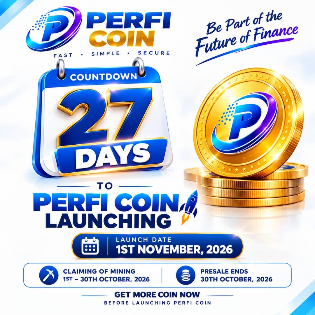 Perfipay's tweet photo. 🚀 27 DAYS TO PERFI COIN LAUNCH!
📅 1st November 2026
⛏️ Mining Claiming: 1st–30th October
💰 Presale Ends: 30th October
🔥 Claim your mining &amp; get more PERFI before launch!
PERFI COIN — The countdown is ON! 🚀
#PERFI #PERFICoin #PERFIPay #Crypto https://t.co/lVvinTcey6
