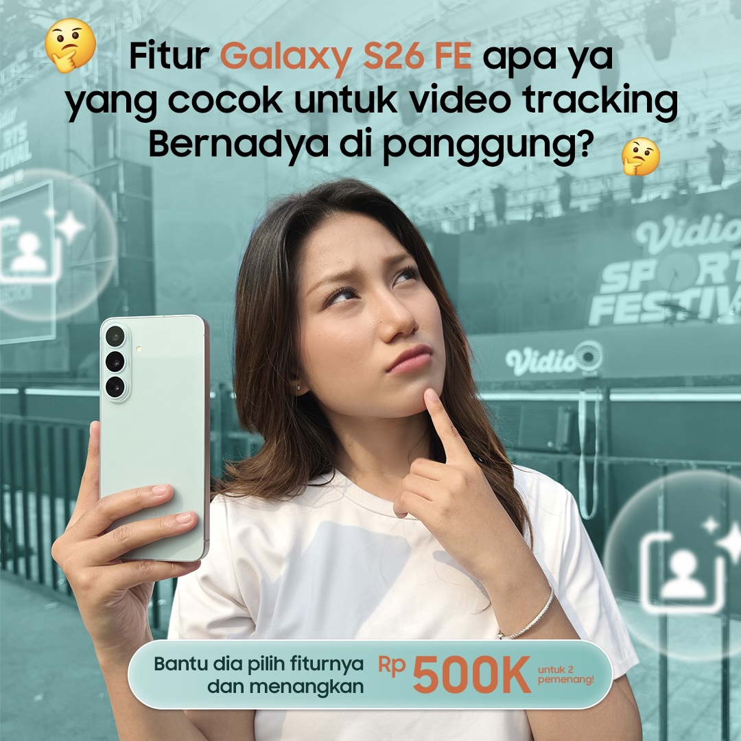samsungID's tweet photo. Dapetin Rp500K gak pernah semudah ini, thanks to #GalaxyS26 FE! 🤩 #ItsFEnomenal

Ikuti setiap langkahnya dan reply jawabanmu sebanyak-banyaknya! Buruan ikutan, cuma sampai 10 Oktober 2026, loh! Good luck! 💙 #S26FEatVSF https://t.co/hDlLQPxJMa